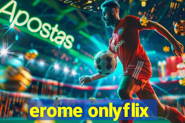 erome onlyflix